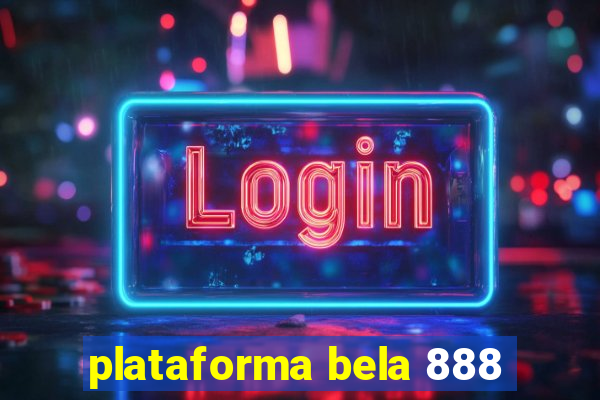plataforma bela 888
